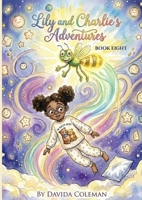Lily and Charlie's Adventures: Book Eight B0HMFRY3NF Book Cover