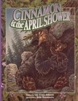 Cinnamon & the April Shower/Canela y el aguacero de abril (Bilingual) (Solomon Raven Story, 3) 1934960543 Book Cover