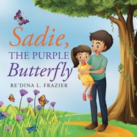 Sadie, the Purple Butterfly 1796092614 Book Cover