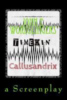 Time Kin: (Callusandrix) (Volume 1) 1523466294 Book Cover