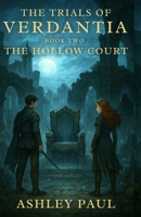 The Trial of Verdantia - The Hollow Court B0F83C3RT5 Book Cover