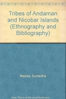 Tribes of Andaman and Nicobar Islands 8170996570 Book Cover