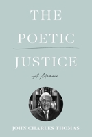 The Poetic Justice: A Memoir 0813950759 Book Cover