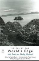 Voices at the World's Edge: Irish Poets on Skellig Michael 1906614350 Book Cover
