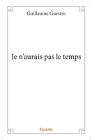 Je n'aurais pas le temps (French Edition) 2334053945 Book Cover