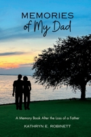 Memories of My Dad: A Memory Book for After the Loss of a Father B0CF4FN6X7 Book Cover