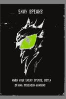 Envy Speaks B08R8DKLP2 Book Cover