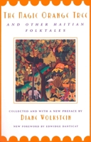 The Magic Orange Tree and Other Haitian Folktales 0805206507 Book Cover