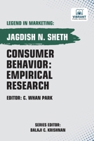Consumer Behavior: Empirical Research (Legend in Marketing) 1636512577 Book Cover