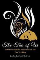 The Tao of Us: A Divine Feminine Reflection on the Tao Te Ching 1958912638 Book Cover