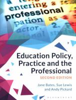 Education Policy, Practice and the Professional 0826499775 Book Cover