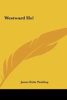 Westward ho 1147112355 Book Cover