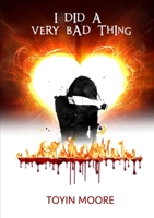 I did a Very Bad Thing 1999727274 Book Cover