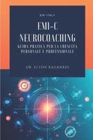 EMI - Coaching & Neurocoaching: Guida Pratica per la Crescita Personale e Professionale (Italian Edition) B0DYP63ZZ8 Book Cover