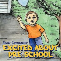 Excited About Pre-School 1456765647 Book Cover