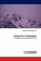 Song For Cassiopeia: An Essay by Eduardo Alexandre Pinto 1517302943 Book Cover