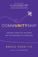 CommunityShip: Lessons from the Universe and the Business of Everyone 1443462217 Book Cover