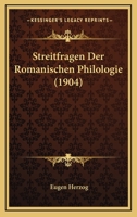 Streitfragen Der Romanischen Philologie (1904) 1120436540 Book Cover