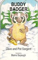 Buddy Badger 1567637914 Book Cover