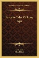 Favorite Tales Of Long Ago 1432588141 Book Cover
