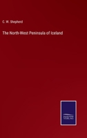 The North-West Peninsula of Iceland 1240926480 Book Cover