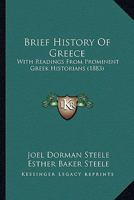 Brief History Of Greece: With Readings From Prominent Greek Historians 9353802903 Book Cover