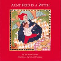 Aunt Fred Is a Witch B09L773ZZB Book Cover