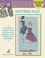 Vintage Notions Coloring Book: Pattern Play 0692701737 Book Cover
