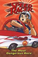 Most Dangerous Race, The #5 (Speed Racer) 0448448084 Book Cover