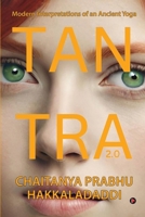 Tantra 2.0: Modern Interpretations of an Ancient Yoga B0CNH4SVTW Book Cover