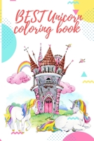 Best Unicorn Coloring Book: Best Coloring book For Girls kids all unicorn lovers with 100+ unique illustrator for ever 1698852371 Book Cover