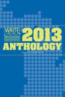 Write Michigan Anthology 2013 1936243482 Book Cover