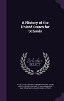 A history of the United States for schools 1359180141 Book Cover