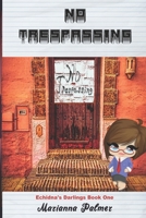 No Trespassing (Echidna's Darlings) 1537126059 Book Cover