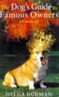 The Dog's Guide to Famous Owners 1861050569 Book Cover