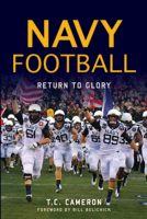 Navy Football: Return to Glory 1625859996 Book Cover