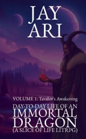 Day-to-Day Life of an Immortal Dragon: (A Slice-of-Life LitRPG) B0DQ8M45SB Book Cover
