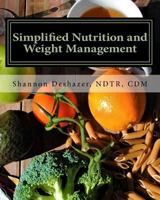 Simplified Nutrition and Weight Management 1543137415 Book Cover