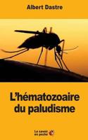 L’hématozoaire du paludisme 154824757X Book Cover