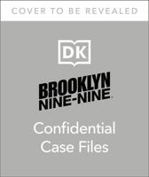 Brooklyn Nine-Nine Confidential Case Files null Book Cover