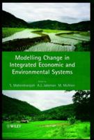 Modelling Change in Integrated Economic and Environmental Systems 0471985449 Book Cover