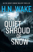 The Quiet Shroud of Snow (Dom Walker, 5) 1036712133 Book Cover