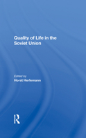 Quality Of Life In The Soviet Union 036728488X Book Cover