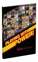 Playing With Power: Nintendo NES Classics 0744017777 Book Cover