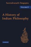 A History of Indian Philosophy, Vol. 2 8120804139 Book Cover