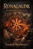 Rúnagaldr: The Rune Sorcery of the North B0GYDGZQVS Book Cover