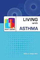 Living with Asthma (Teen's Guides) 0816075603 Book Cover