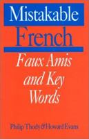 Mistakable French: Faux Amis and Key Words 0485120437 Book Cover