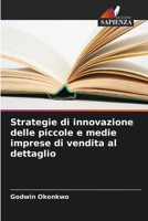 Strategie di innovazione delle piccole e medie imprese di vendita al dettaglio (Italian Edition) 6208601983 Book Cover