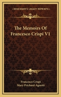 The Memoirs Of Francesco Crispi V1 1162779446 Book Cover